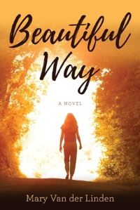 Book Cover for Beautiful Way by Mary F Van Der Linden
