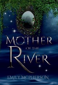Book Cover for Mother of the River by Emily McPherson