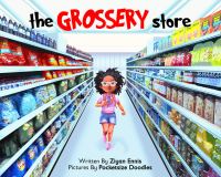 Book Cover for The Grossery Store by Ziyan Ennis
