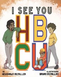 Book Cover for I See You HBCU by Keyshawn McMiller