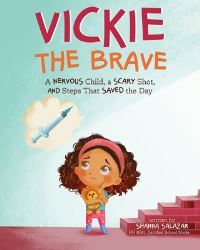 Book Cover for Vickie the Brave by Shanna Salazar