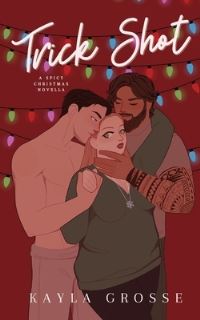 Book Cover for Trick Shot by Kayla Grosse