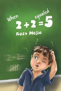 Book Cover for When 2+2 Equaled 5 by Rosy Mejía