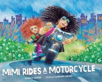 Book Cover for Mimi Rides a Motorcycle by Molly Easter, Ara Tatarczuk