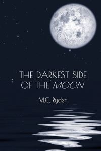 Book Cover for The Darkest Side of the Moon by M C Ryder