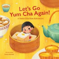 Book Cover for Let's Go Yum Cha Again by Alister Felix