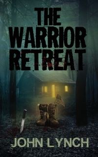 Book Cover for The Warrior Retreat by John Lynch