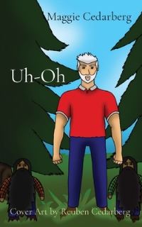 Book Cover for Uh-Oh by Maggie Cedarberg
