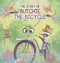 Book Cover for The Story of Butchie the Bicycle by Robin Paige