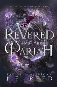 Book Cover for The Revered and the Pariah by J E Reed