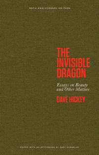 Book Cover for The Invisible Dragon by Dave Hickey