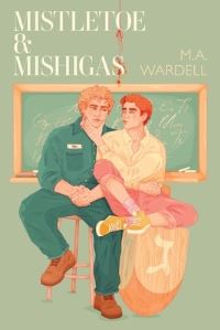 Book Cover for Mistletoe & Mishigas by M a Wardell