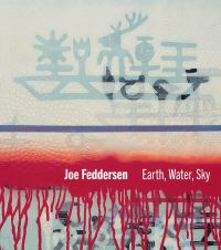 Book Cover for Joe Feddersen by Victor A Charlo, Miles R Miller, Ramona Wilson, Elizabeth Woody, Northwest Museum of Arts  Culture