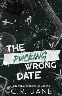 Book Cover for The Pucking Wrong Date (Discreet Edition) by C R Jane