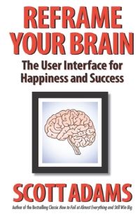 Book Cover for Reframe Your Brain by Scott Adams