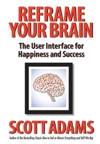Book Cover for Reframe Your Brain by Scott Adams