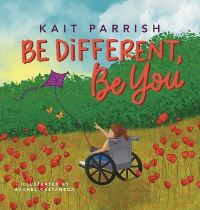 Book Cover for Be Different, Be You by Kait E Parrish