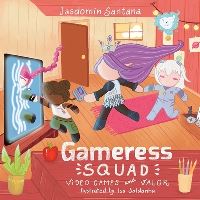 Book Cover for Gameress Squad by Jasdomin Santana