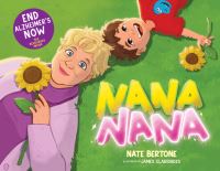 Book Cover for Nana Nana by Nate Bertone