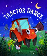 Book Cover for Tractor Dance by Matt Forrest Esenwine