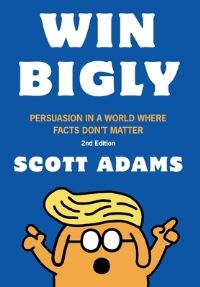 Book Cover for Win Bigly by Scott Adams