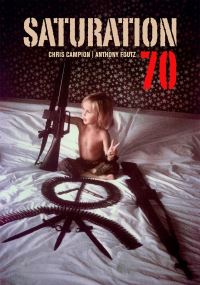 Book Cover for Saturation 70 by Chris Campion, Anthony Foutz
