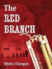 Book Cover for The Red Branch by Myles Dungan