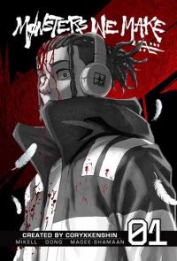 Book Cover for Monsters We Make. Vol. 1 by CoryxKenshin, Corey Mikell