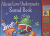 Aliens Love Underpants