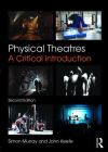 Physical theatres