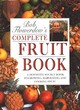 Image for Bob Flowerdew&#39;s complete fruit book  : a definitive source book to growing, harvesting and cooking fruit