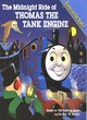 Image for The midnight ride of Thomas the Tank Engine
