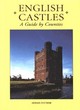 Image for English castles  : a guide by counties
