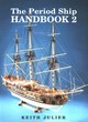 Image for The period ship handbook 2