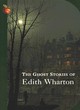 Image for The ghost stories of Edith Wharton