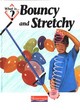 Image for What is bouncy and stretchy?