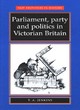 Image for Parliament, Party and Politics in Victorian Britain