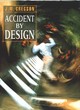 Image for Accident by Design