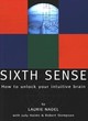 Image for Sixth sense  : how to unlock your intuitive brain