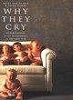 Image for Why they cry  : understanding child development in the first year