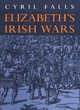 Image for Elizabeth&#39;s Irish Wars