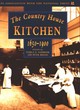 Image for The country house kitchen, 1650-1900  : skills and equipment for food provisioning