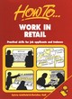 Image for How to work in retail  : practical skills for job applicants and trainees