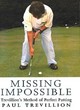Image for Missing impossible  : Trevillion&#39;s method of perfect putting