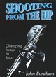 Image for Shooting from the hip  : changing tunes in jazz