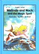 Image for Melinda and Nock and the Magic Spell