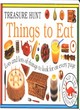 Image for Things to eat  : lots and lots of things to look for on every page