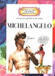Image for GETTING TO KNOW WORLD:MICHELANGEL