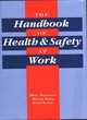 Image for The handbook of health &amp; safety at work