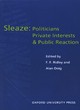 Image for Sleaze  : politicians, private interests and public reaction